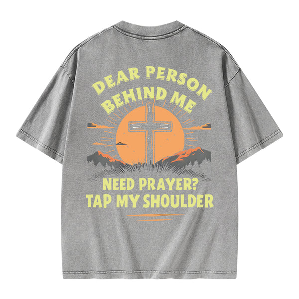 Dear Person Behind Me Christian Washed T-Shirt