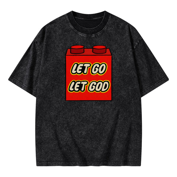 GC-WTSA1009 Let Go Let God Christian Washed T-Shirt