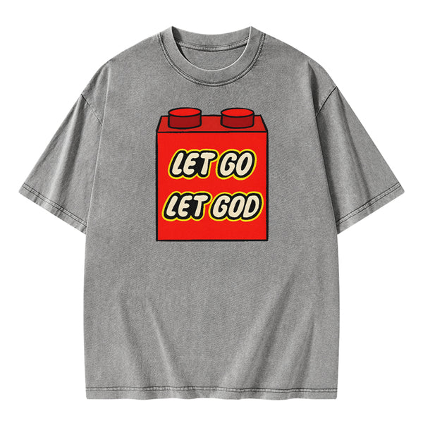 GC-WTSA1009 Let Go Let God Christian Washed T-Shirt