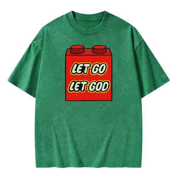 GC-WTSA1009 Let Go Let God Christian Washed T-Shirt