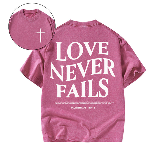 Love Never Fails Christian Washed T-Shirt