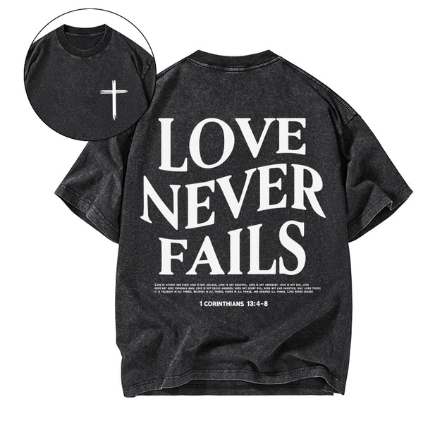 Love Never Fails Christian Washed T-Shirt