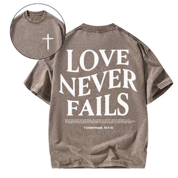 Love Never Fails Christian Washed T-Shirt