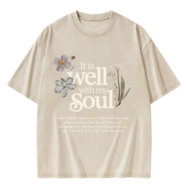 GC-WTSA1071 It Is Well With My Soul Christian Washed T-Shirt