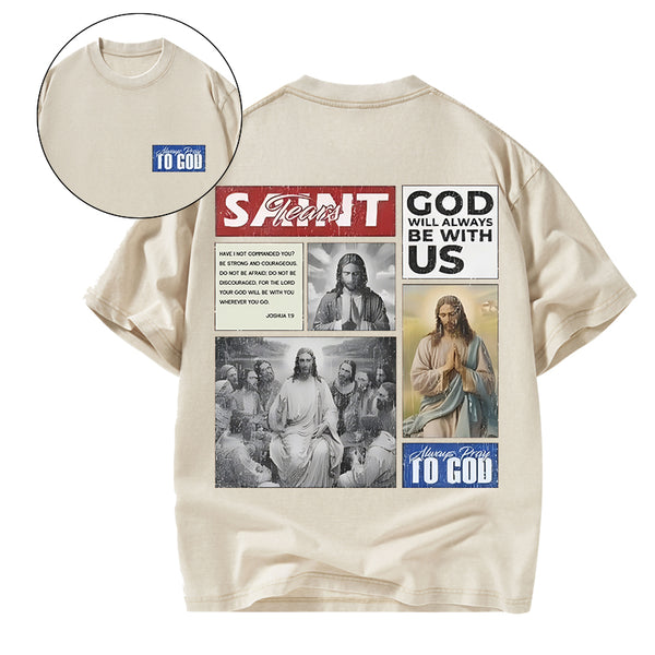 GC-WTSA1084 God Will Always Be With Us Christian Washed T-Shirt