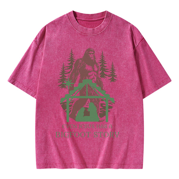 GC-WTSA1195 Even Jesus Has A Bigfoot Story Christian Washed T-Shirt