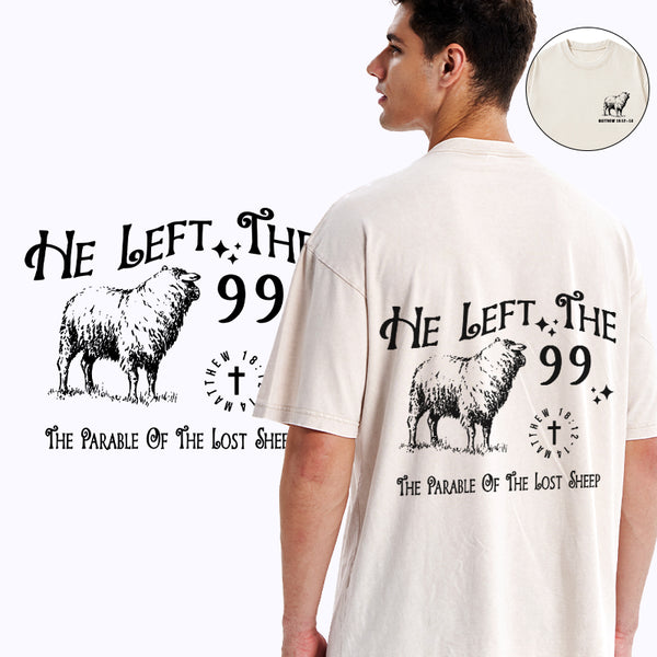 GC-WTSA1301 He Left The 99 Christian Washed T-Shirt