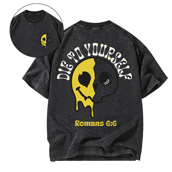 GC-WTSA1486 Die To Yourself Christian Washed T-Shirt