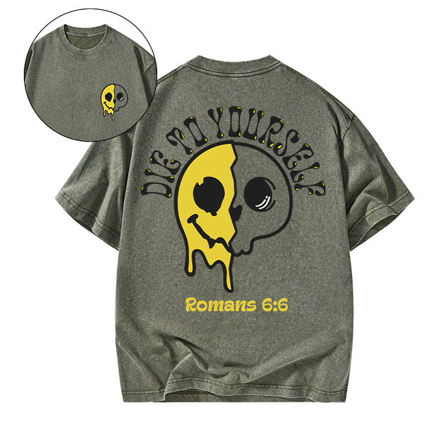 GC-WTSA1486 Die To Yourself Christian Washed T-Shirt