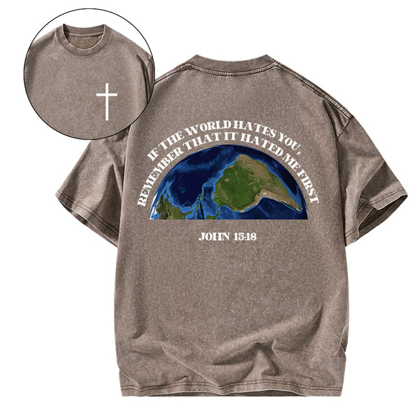 GC-WTSA1499 If The World Hates You Christian Washed T-Shirt