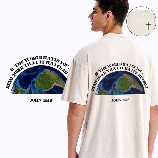 GC-WTSA1499 If The World Hates You Christian Washed T-Shirt