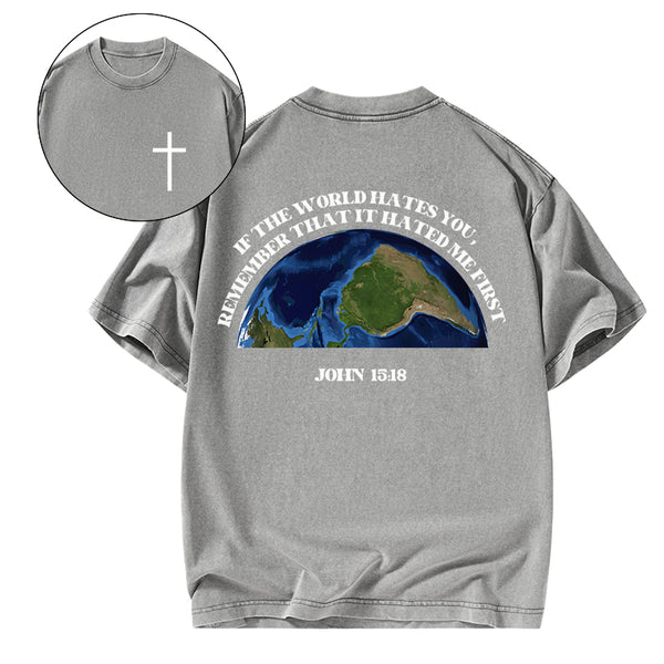 GC-WTSA1499 If The World Hates You Christian Washed T-Shirt