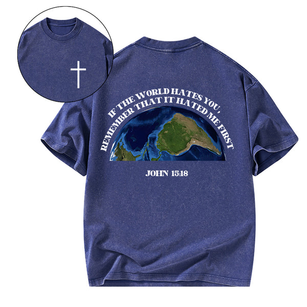 GC-WTSA1499 If The World Hates You Christian Washed T-Shirt