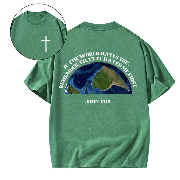 GC-WTSA1499 If The World Hates You Christian Washed T-Shirt