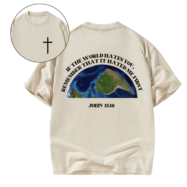 GC-WTSA1499 If The World Hates You Christian Washed T-Shirt