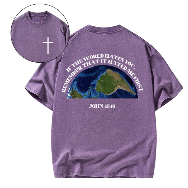 GC-WTSA1499 If The World Hates You Christian Washed T-Shirt