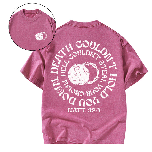Death Couldn't Hold You Down Christian Washed T-Shirt