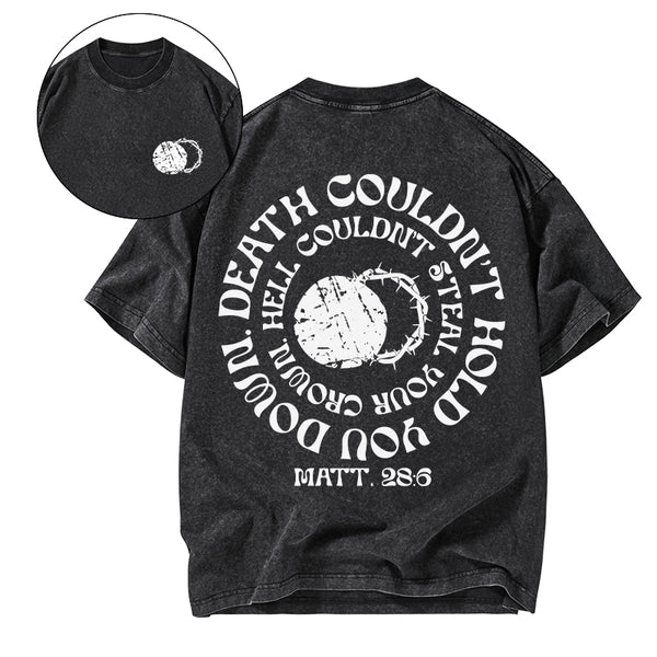 Death Couldn't Hold You Down Christian Washed T-Shirt