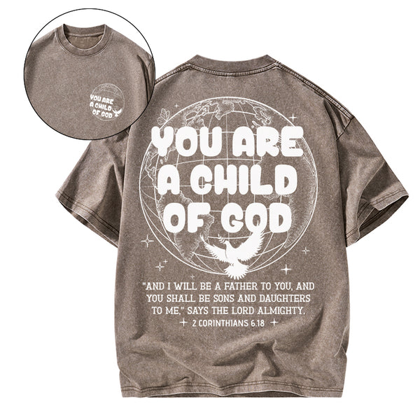 GC-WTSA1604 You Are A Child Of God Christian Washed T-Shirt