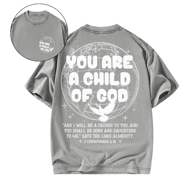 GC-WTSA1604 You Are A Child Of God Christian Washed T-Shirt