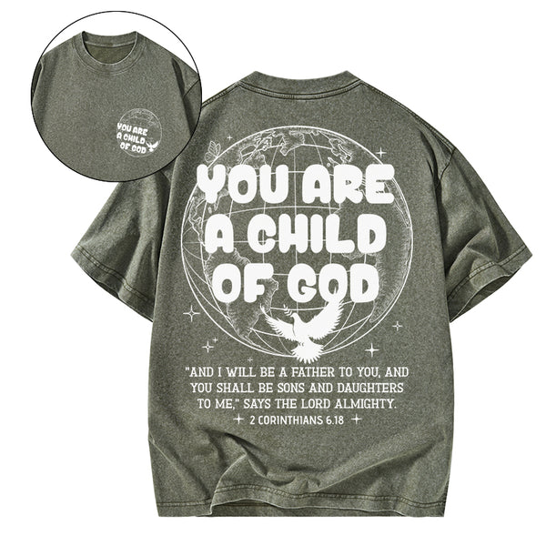 GC-WTSA1604 You Are A Child Of God Christian Washed T-Shirt