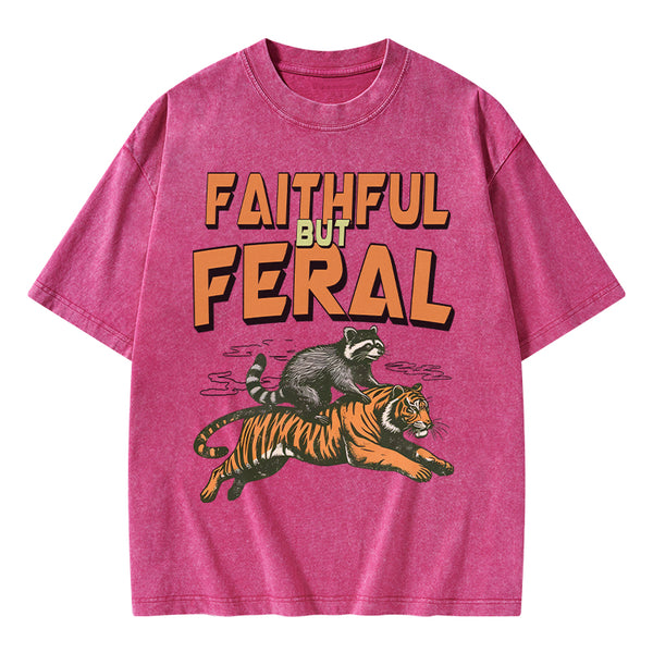 GC-WTSA1696 Faithful But Feral Christian Washed T-Shirt