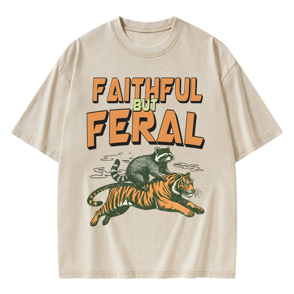 GC-WTSA1696 Faithful But Feral Christian Washed T-Shirt