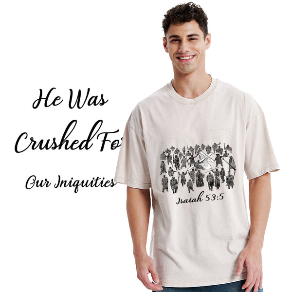 He Was Crushed For Our Iniquities Christian Washed T-Shirt