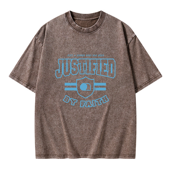 Just A Sinner Who Has Been Justified Christian Washed T-Shirt