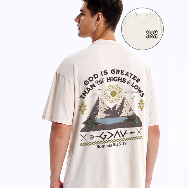 God Is Greater Than Highs And Lows Christian Washed T-Shirt