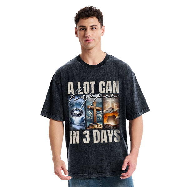 A Lot Can Happen In 3 Days Easter Washed T-Shirt