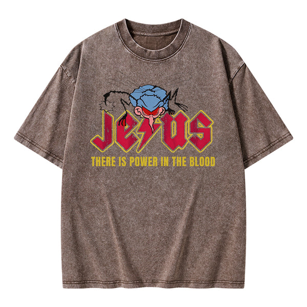 GC-WTSA1950 There Is Power In The Blood Christian Washed T-Shirt