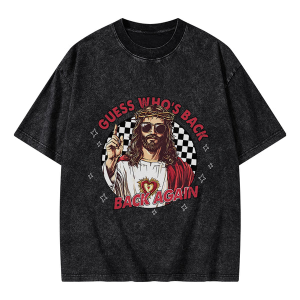 Guess Who's Back Christian Washed T-Shirt