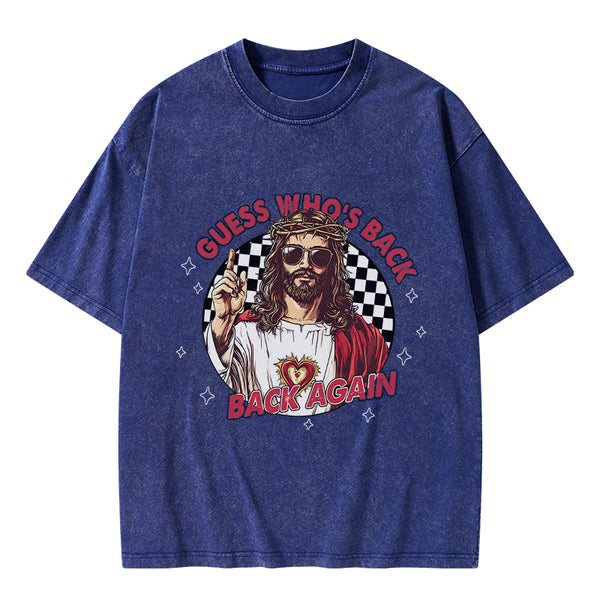 Guess Who's Back Christian Washed T-Shirt