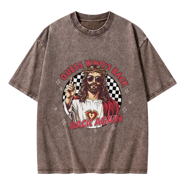 Guess Who's Back Christian Washed T-Shirt