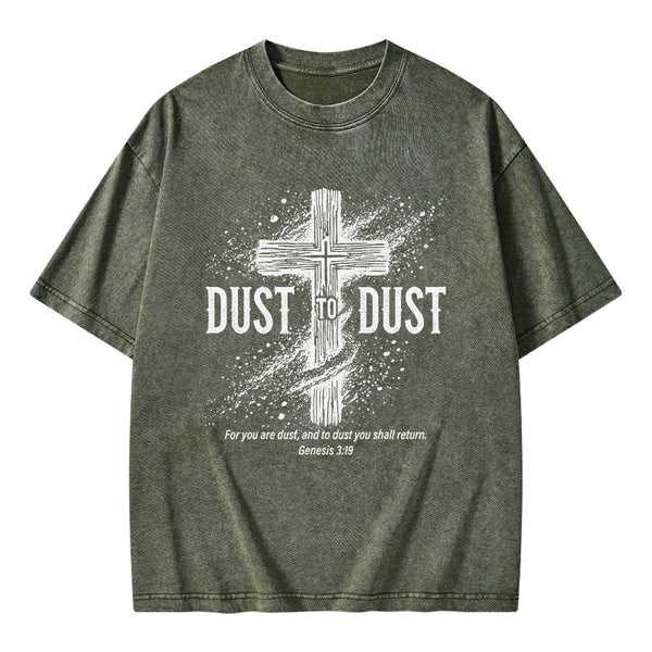 Dust To Dust Christian Washed T-Shirt