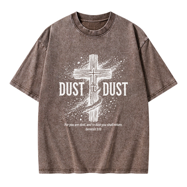 Dust To Dust Christian Washed T-Shirt