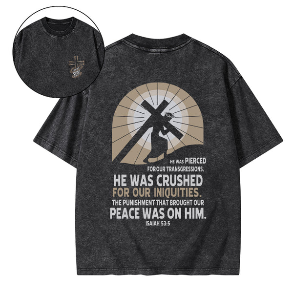 By His Wounds We Are Healed Christian Washed T-Shirt