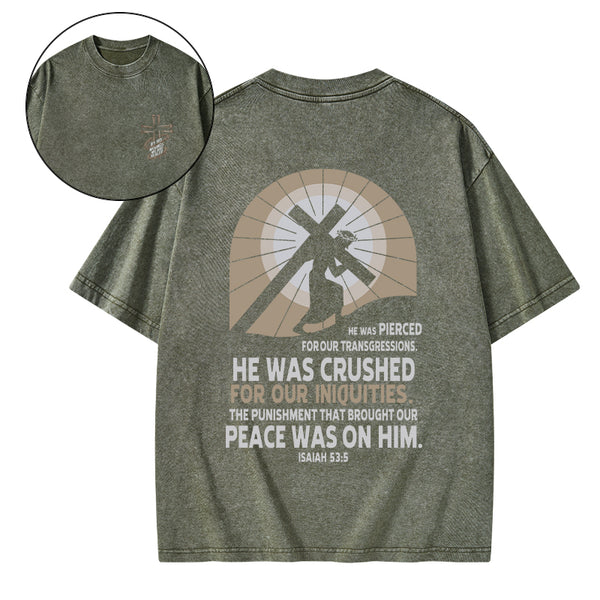 By His Wounds We Are Healed Christian Washed T-Shirt