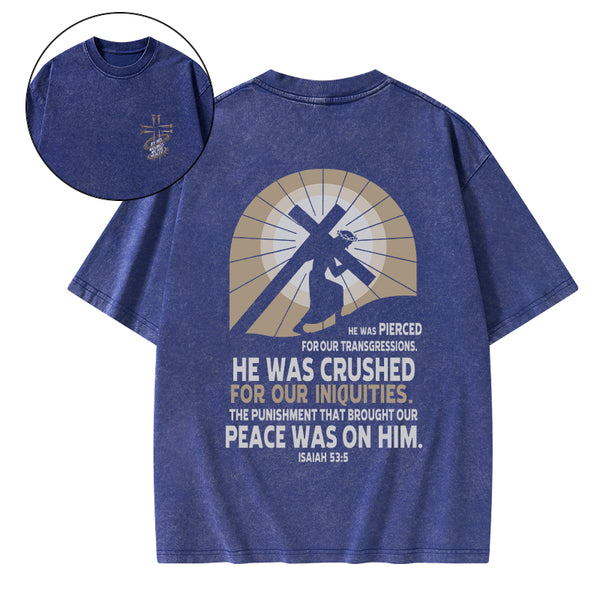 By His Wounds We Are Healed Christian Washed T-Shirt