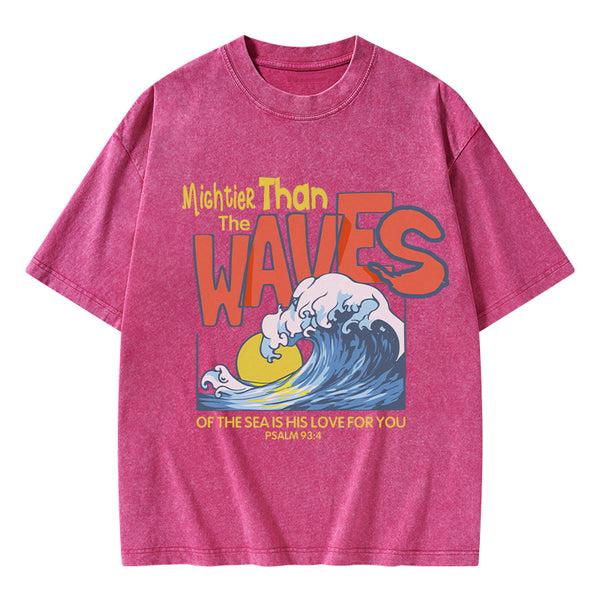 Mightier Than The Waves Christian Washed T-Shirt