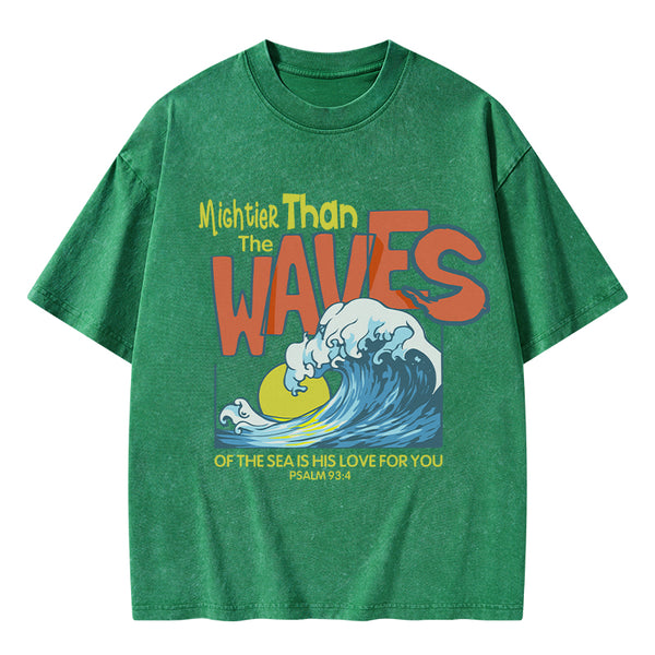 Mightier Than The Waves Christian Washed T-Shirt