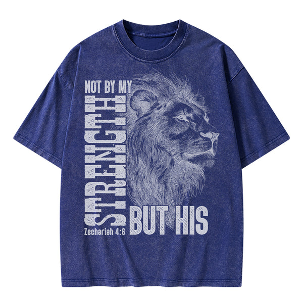 Not By My Strength But His Christian Washed T-Shirt