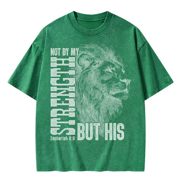 Not By My Strength But His Christian Washed T-Shirt