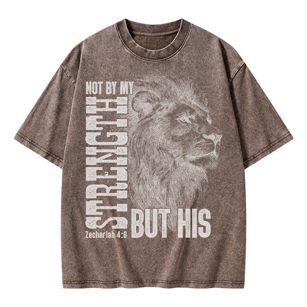 Not By My Strength But His Christian Washed T-Shirt