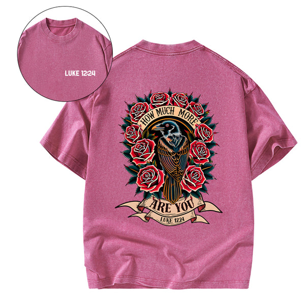 How Much More Are You Christian Washed T-Shirt