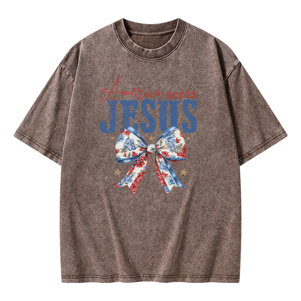 America Needs Jesus Christian Washed T-Shirt