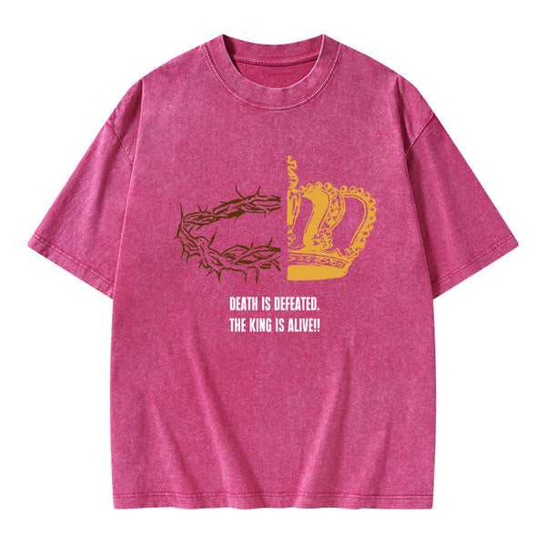 Death Is Defeated The King Is Alive Christian Washed T-Shirt