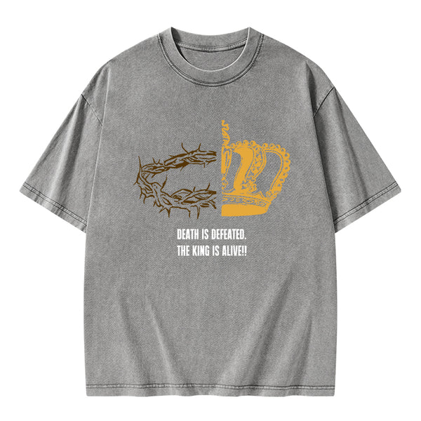 Death Is Defeated The King Is Alive Christian Washed T-Shirt