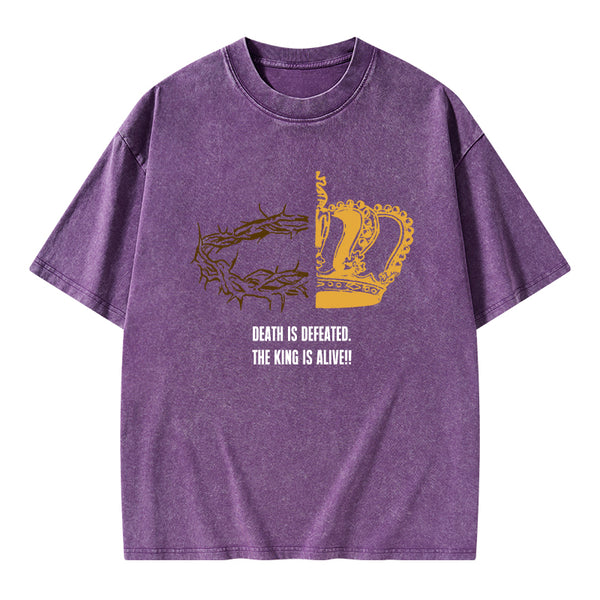 Death Is Defeated The King Is Alive Christian Washed T-Shirt